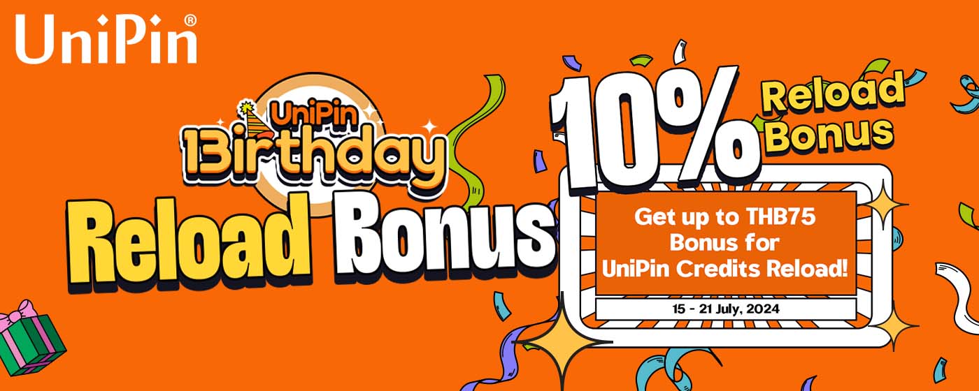 Celebrate UniPin’s 13th Birthday With UniPin Credits 10% Reload Bonus! (TH)
